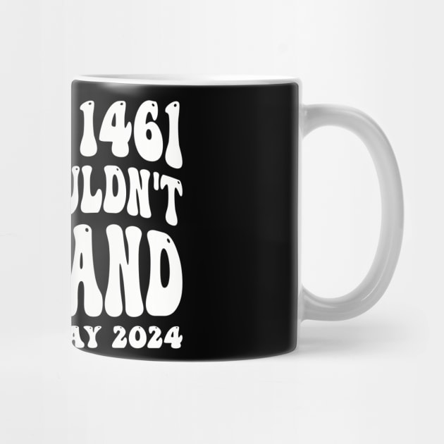 it's a 1 in 1461 thing you wouldn't understand by mdr design